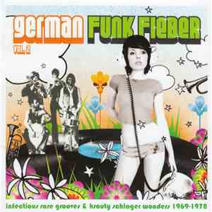 Various - German Funk Fieber Vol. 2 - Infectious Rare Grooves & Krauty Schlager Wonders 1969-1978