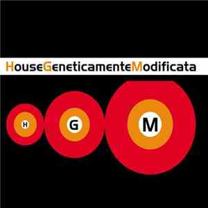 Various - House Geneticamente Modificata Vol. 1
