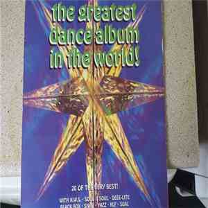 Various - The Greatest Dance Album In The World!
