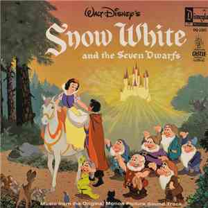 Various - Walt Disney's Snow White And The Seven Dwarfs (Music From The Original Motion Picture Sound Track)