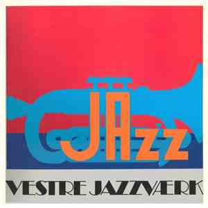 Vestre Jazzværk - Jazz