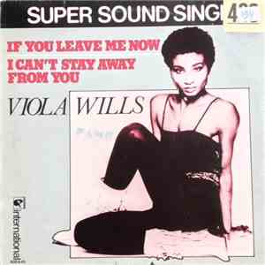 Viola Wills - If You Leave Me Now / I Can't Stay Away From You