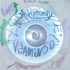 Vitamin Seizure - Vomit
