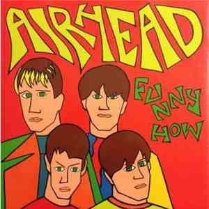 Airhead  - Funny How