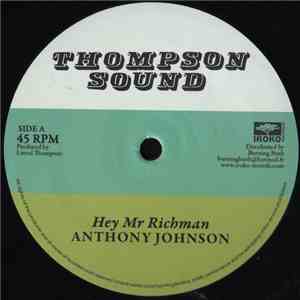 Anthony Johnson / Bunny Lie Lie - Hey Mr Richman / Don't You Try
