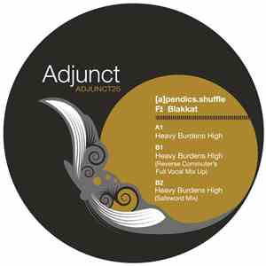 [a]pendics.shuffle Featuring Blakkat - Heavy Burdens High