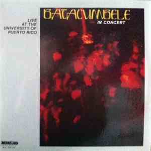 Batacumbele - In Concert - Live At The University Of Puerto Rico