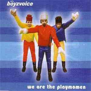 Boyzvoice - We Are The Playmomen