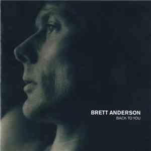 Brett Anderson - Back To You