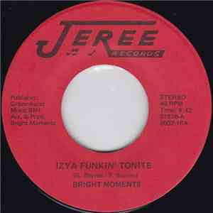 Bright Moments - Izya Funkin' Tonite / Bright Moments