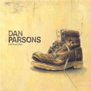 Dan Parsons - Old Brown Shoe