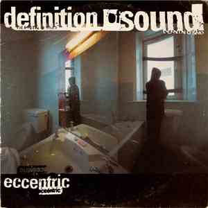 Definition Of Sound - Eccentric