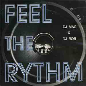 DJ Mac  & DJ Rob - Feel The Rhythm