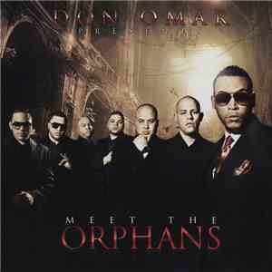 Don Omar - Don Omar Presents Meet The Orphans