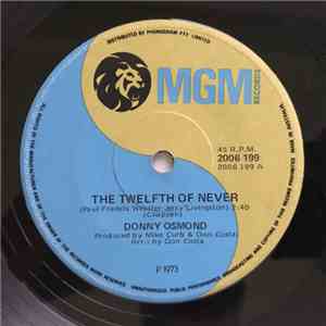 Donny Osmond - The Twelfth Of Never / Life Is Just What You Make It