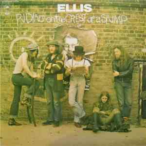 Ellis  - Riding On The Crest Of A Slump