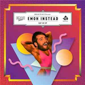 Emoh Instead - Say So EP
