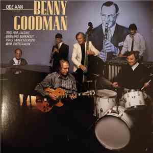 Frits Landesbergen, Bernard Berkhout, Wim Overgaauw en Trio Pim Jacobs - Ode Aan Benny Goodman