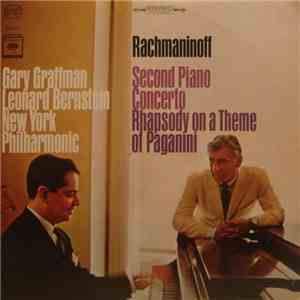 Gary Graffman, Leonard Bernstein, New York Philharmonic - Rachmaninoff - Second Piano Concerto / Rhapsody On A Theme Of Paganini