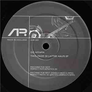 Go Hiyama - Two From 20 Latter Halfs EP