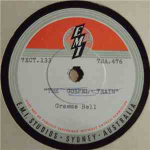 Graeme Bell & His Skiffle Gang - The Gospel Train / Come Skiffle Chicken