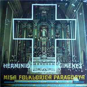 Herminio Giménez - Misa Folklórica Paraguaya
