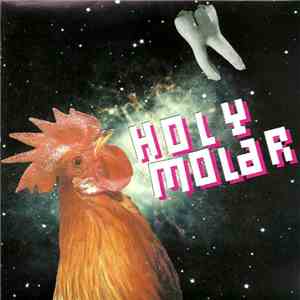 Holy Molar - The Whole Tooth And Nothing But The Tooth...