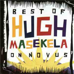 Hugh Masekela - Best Of Hugh Masakela - On Novus
