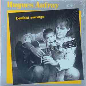 Hugues Aufray - L'enfant Sauvage