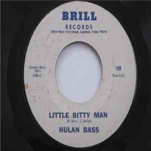 Hulan Bass, Jim Solley - Little Bitty Man
