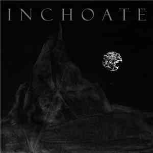 Inchoate  - abandon