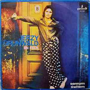 Jerzy Grunwald & En Face - Sennym Świtem