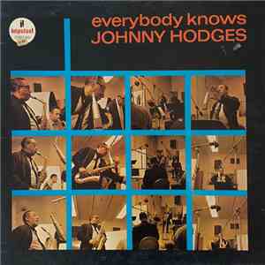 Johnny Hodges - Everybody Knows