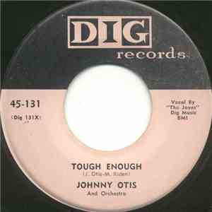 Johnny Otis And His Orchestra - Tough Enough / The Blooper