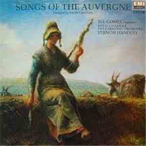 Joseph Canteloube - Jill Gomez, Royal Liverpool Philharmonic Orchestra, Vernon Handley - Songs Of The Auvergne