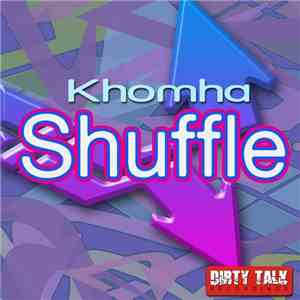 Khomha - Shuffle