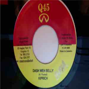 Kiprich / Bugsy Malone - Dash Weh Belly / Bruk Wey