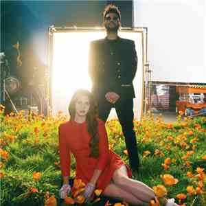 Lana Del Rey Featuring The Weeknd - Lust For Life