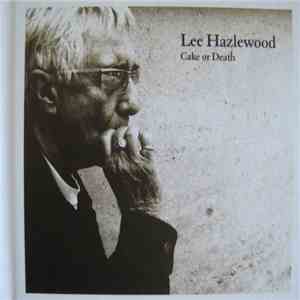 Lee Hazlewood - Cake Or Death