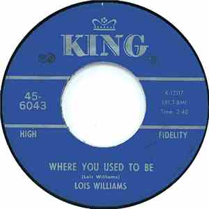 Lois Williams - Where You Used To Be b/w You Don't Have The Key