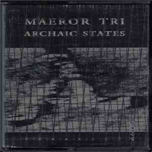 Maeror Tri - Archaic States