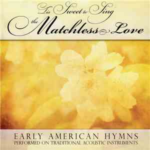 Mark Geslison, Geoff Groberg - Tis Sweet To Sing The Matchless Love
