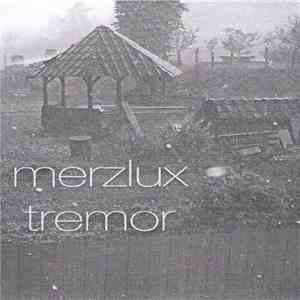 Merzlux - Tremor