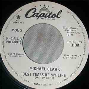 Michael Clark - Best Times Of My Life
