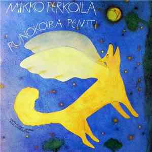 Mikko Perkoila - Runokoira Pentti