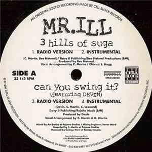 Mr. ILL / Father Dom - 3 Hills Of Suga / Can You Swing It? / Flossn