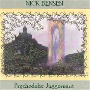 Nick Bensen - Psychedelic Juggernaut