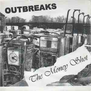 Outbreaks - The Money Shot