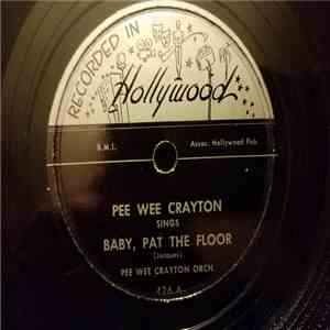 Pee Wee Crayton - Baby Pat The Floor// I'm Your Prisoner