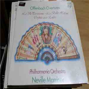 Philharmonia Orchestra • Neville Marriner - Offenbach Ouvertures